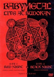 ＬＩＶＥ　ＡＴ　ＢＵＤＯＫＡＮ　～ＲＥＤ　ＮＩＧＨＴ＆ＢＬＡＣＫ　ＮＩＧＨＴ　ＡＰＯＣＡＬＹＰＳＥ～／ＢＡＢＹＭＥＴＡＬ