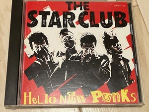 STAR CLUB HELLO NEW PUNKS CD スタークラブ　ハローニューパンクス　パンク天国