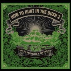 HOW TO HUNT IN THE BUSH 2 中古 CD