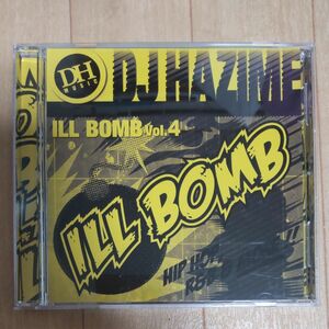 ILL BOMB　vol.4　Mixed By　DJ HAZIME　CD
