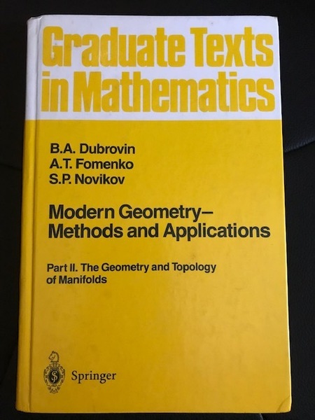 ■Graduate Texts in Mathematics■Modern Geometry-Methods and Applications■B.A.Dubrovin 他■Springer