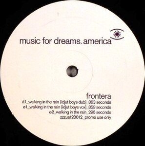 試聴あり★同梱可★Frontera - Walking In The Rain [12”]バレアリックチルアウトMusic For Dreams AmericaIdjut Boys