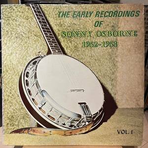 【US盤Org.】Sonny Osborne The Early Recordings Of Sonny Osborne 1952-1953 Vol. 1 (1973) Gateway 31385/6