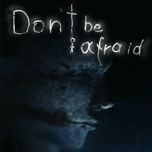 Don't Be Afraid ★ ホラー アドベンチャー ★ PCゲーム Steamコード Steamキー