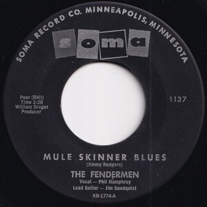 Fendermen Mule Skinner Blues / Torture Soma US 1137 206453 R&B R&R レコード 7インチ 45