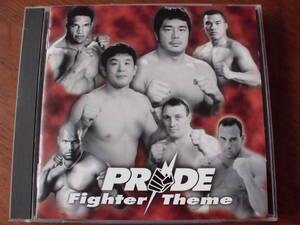 PRIDE/FIGHTER THEME　高田延彦　桜庭和志