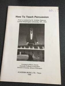 ◆◇How To Teach Percussion/パーカッション・打楽器 教則 Andrew Spencer◇◆
