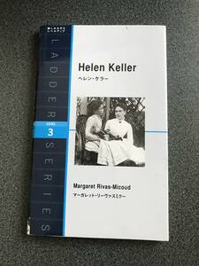 ◆◇ヘレン・ケラー Helen Keller (ラダーシリーズ Level 3) 英語多読◇◆