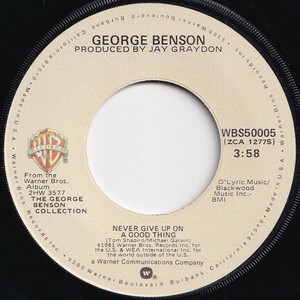 George Benson Never Give Up On A Good Thing / Livin' Inside Your Love Warner Bros. US WBS50005 206509 ソウル レコード 7インチ 45