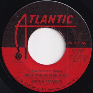 Aretha Franklin Since You've Been Gone / Ain't No Way Atlantic US 45-2486 206468 SOUL ソウル レコード 7インチ 45