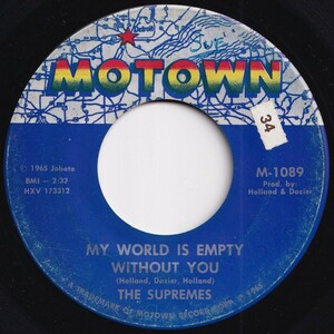 Supremes My World Is Empty Without You / Everything Is Good About You Motown US M-1089 206494 SOUL ソウル レコード 7インチ 45