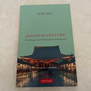 Japanese Culture: The Religious and Philosophical Foundations