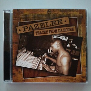 Pazelee−Tracks From Da House（Pop House Entertainment 4004）