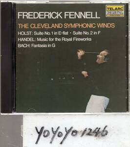 b563　ホルスト、ヘンデル、バッハ : FENNELL /THE CLEVELAND SYMPHONIC WINDS