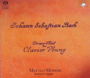 (SACD)　J.S.バッハ：CLAVIERUBUNG Ⅲ　／MESSORI(2CD)