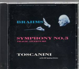 ブラームス：交響曲第3番、悲劇的序曲/トスカニーニ