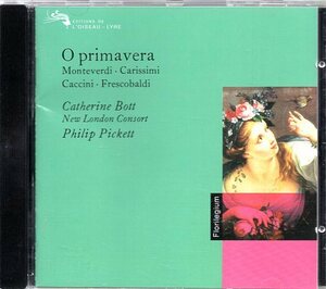 CATHERINE BOTT/NEW LONDON CONSORT/PHILIP PICKETT / O PRIMAVERA