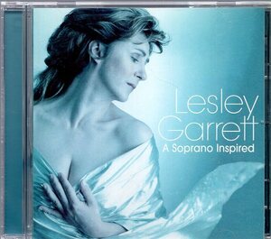  A Soprano Inspired Lesley Garrett (soprano), Britten Sinfonia, Chorus, Britten Sinfonia & Chorus Ivor Bolton