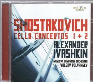 ショスタコーヴィチ：チェロ協奏曲第１番、第２番　イヴァシュキン、ポリャンスキー＆モスクワ響