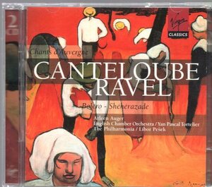 カントルーブ：オーヴェルニュの歌、ラヴェル：ボレロ、シェヘラザード（２CD)