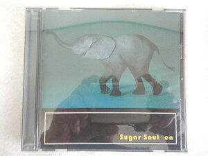 【CD】Sugar　Soul　：　ON