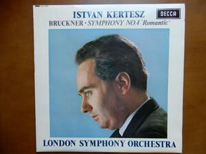 英国DECCA SXL6227 LP　ブルックナー：交響曲第4番「ロマンティック」 I.ケルテス指揮 ロンドン so. 1964年録音