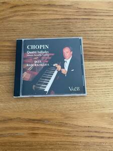 VALOIS - FREDERIC CHOPIN - QUATRE BALLADES - PAUL BADURA-SKODA 