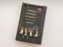 DCC音楽テープ CARRERAS DOMINGO PAVAROTTI in concert MEHTA Three major tenors LIVE RECORDING_画像1