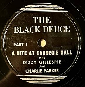 DIZZY GILLESPIE AND CHARLIE PARKER BLACK DEUCE A Night in Tunisia/Groovin’ High/Dizzy Atmosphere/Confirmation