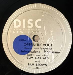 SLIM GAILLARD AND BAM BROWN DISC OPERA IN VOUT 2RECORDS