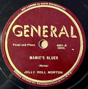 JELLY ROLL MORTON GENERAL Mamie’s Blues/ Original Rag