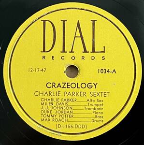 CHARLIE PARKER SEXTET DIAL Crazeology/ Crazeology Ⅱ - - 3 Ways Of Playing A Chorus