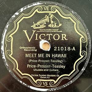 HAWAIIAN ; PRICE-PROSSER-TEASLEY VICTOR Meet Me In Hawaii/ Wabash Blues