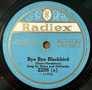 MYERS AND HIS FAIRBANKS RADIEX Bye Bye Blackbird/ (Honey Duke and His Uke) Chinky Charleston 