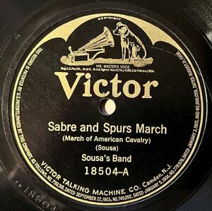 SOUSA'S BAND VICTOR Sabre and Spurs March/ Solid Men To The front