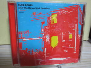 [E2155] RUDE BONES/ RUDE BONES and The Down Stair Sessions