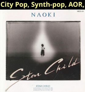渡辺直樹Naoki Watanabe Star Child ★プロモサンプラー　★初期規格CD MED24 #スペクトラム #AB’S #City Pop #Synth-pop #AOR
