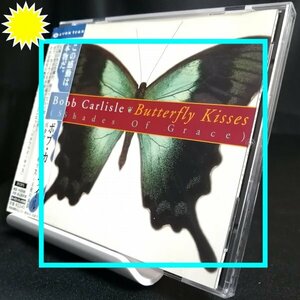 【AOR・CCM★解説：中田利樹】◆Bob Carlisle（ボブ・カーライル）「Butterfly Kisses (Shades Of Grace)」(1997) ◆帯付き国内盤