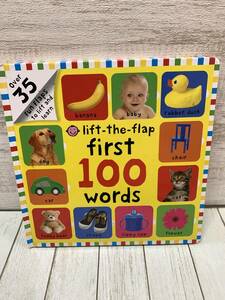 【送料無料】First 100 Words リフト・ザ・フラップ（しかけ絵本）