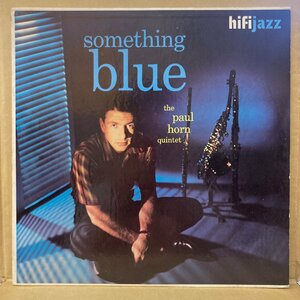 PAUL HORN /SOMETHING BLUE /J615 /US-ORIGINAL★送料着払い★URT