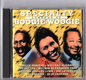 【輸入盤CD】「Specialty Legends of Boogie Woogie」Camille Howard,Smiling Smokey Lynn,Roy Milton,Jo Jo Jackson