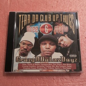 CD Tear Da Club Up Thugs Of Three 6 Mafia Crazyndalazdayz スリー6マフィア GANGSTA BOO TOO SHORT HOT BOYZ CRUCIAL CONFLICT