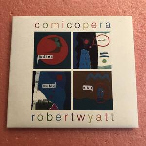 CD Robert Wyatt Comicopera ロバート ワイアット Soft Machine Matching Mole