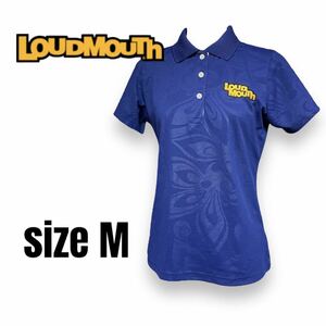 LOUDMOUTH