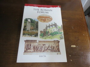 ”The Roman Forum”（ローマの遺跡の解説）ELECTA2002年再版・新品の格安提供です。
