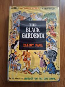エリオット・ポール●The Black Gardenia(未翻訳1952）●バーニー・トービー画●ランダムハウス初版