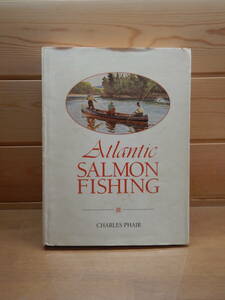 Atlantic SALMON FISHING　洋書
