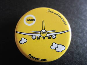 Scoot■スクート■公式スローガン■Get Outta Here!■ここから出て行け！■マグネット缶バッジ■シンガポール航空グループ