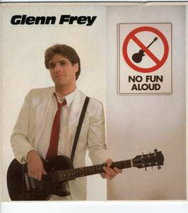 LP US盤　GLENN FREY / NO FUN ALOUD【Y-1058】