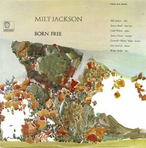 日プレスLP！ Milt Jackson / Born Free 68年【Limelight / LS 86045】 Modern Jazz Quartet Jimmy Heath Cedar Walton Jimmy Owens